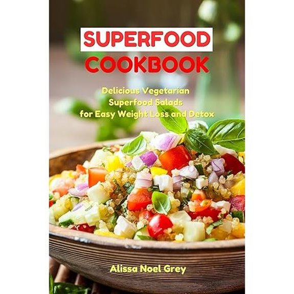 Superfood Cookbook: Easy Vegetarian Salads for Weight Loss
